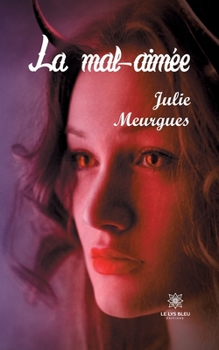 Paperback La mal-aimée [French] Book