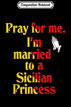 Composition Notebook: Mens Italian Sicilian princess  Journal/Notebook Blank Lined Ruled 6x9 100 Pages