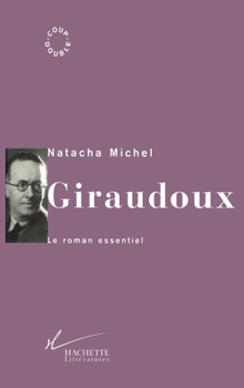 Paperback Giraudoux: Le roman essentiel [French] Book