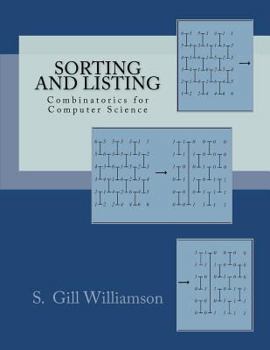 Paperback Sorting and Listing: Combinatorics for Computer Science Book