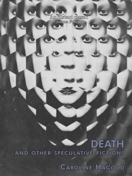 Paperback Death And Other Speculative Fictions: An Essay In Prose Poems Book