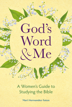 Paperback God's Word and Me: A Women's Guide to Studying the Bible Book