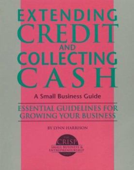 Paperback Crisp: Extending Credit and Collecting Cash Crisp: Extending Credit and Collecting Cash Book