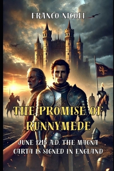 Paperback The Promise of Runnymede: June 1215 A.D. The Magna Carta is signed in England Book