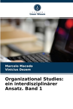 Paperback Organizational Studies: ein interdisziplinärer Ansatz. Band 1 [German] Book