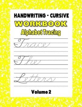 Paperback Handwriting - Cursive Workbook: Alphabet Tracing Book