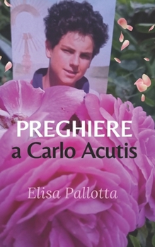 Paperback Preghiere a Carlo Acutis [Italian] Book