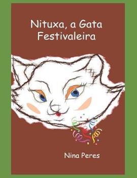 Paperback Nituxa, a Gata Festivaleira [Portuguese] Book