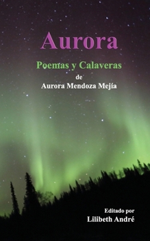 Paperback Aurora: Poemas y Calaveras Book