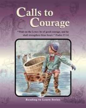 Hardcover Calls to Courage: Sixth Grade Reader Book