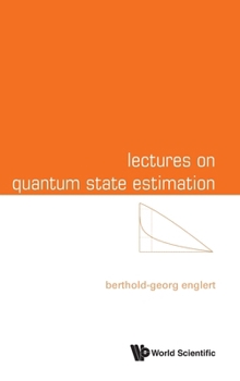 Hardcover Lectures on Quantum State Estimation Book