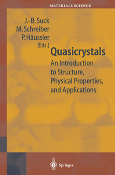 Quasicrystals: An Introduction to Structure, Physical Properties and Applications (Springer Series in Materials Science)