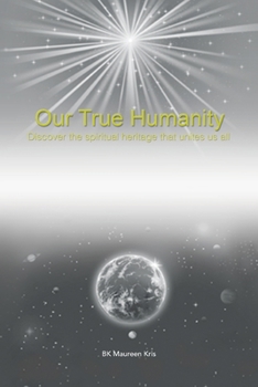 Paperback Our True Humanity Book