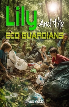 Paperback Lily And The Eco Guardians Book