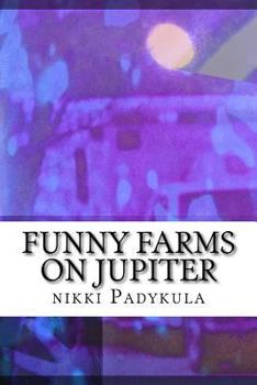 Paperback Funny farms on Jupiter Book