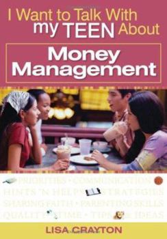 Paperback I Want to Talk with My Teen about Money Management Book