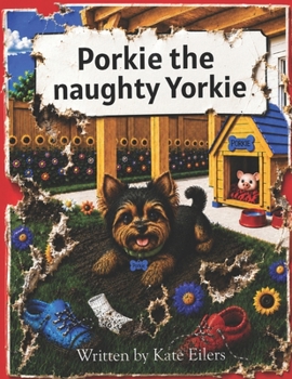 Paperback Porkie the naughty Yorkie Book
