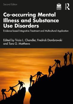Co-occurring Mental Illness and Substance Use Disorders: Evidence-based Integrative Treatment and Multicultural Application