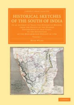 Paperback Historical Sketches of the South of India - Volume 1 Book