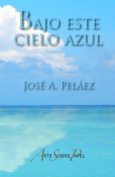 Paperback Bajo este cielo azul [Spanish] Book