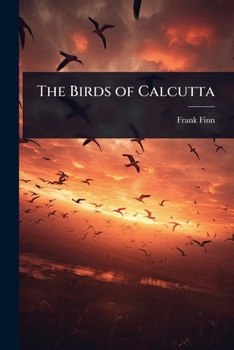 Paperback The Birds of Calcutta Book