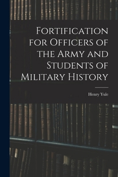 Paperback Fortification for Officers of the Army and Students of Military History Book