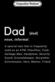 Paperback Composition Notebook: Mens Dad Definition Father's Day Funny Mens Hilarious Adult Humor Journal/Notebook Blank Lined Ruled 6x9 100 Pages Book