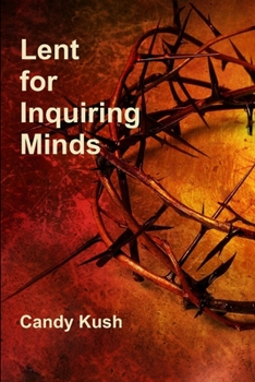Paperback Lent for Inquiring Minds Book