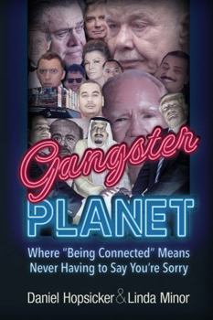 Hardcover Gangster Planet: Where Being Connected Means Never Having to Say You're Sorry Book