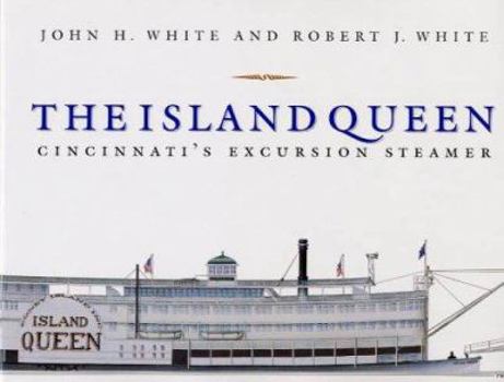 Paperback The Island Queen: Cincinnati's Excursion Steamer Book
