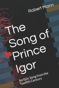 Paperback The Song of Prince Igor: An Epic Song from the Twelfth Century Book