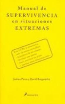 Paperback Manual De Supervivencia En Situaciones Extremas (Fuera De Coleccion) (Spanish Edition) [Spanish] Book