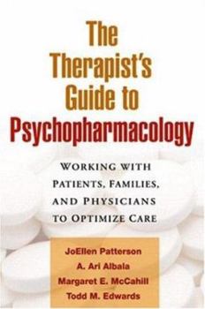 Hardcover The Therapist's Guide to Psychopharmacology: Working with Patients, Families, and Physicians to Optimize Care Book