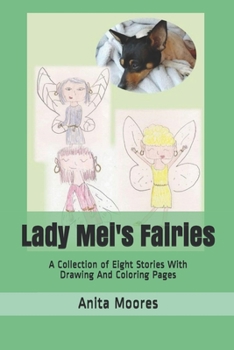 Paperback Lady Mei's Fairies: A Collection of Eight Stories With Drawing And Coloring Pages Book