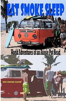 Paperback Eat Smoke Sleep Book