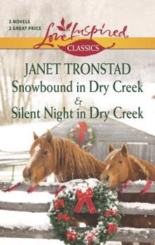 Snowbound in Dry Creek and Silent Night in Dry Creek