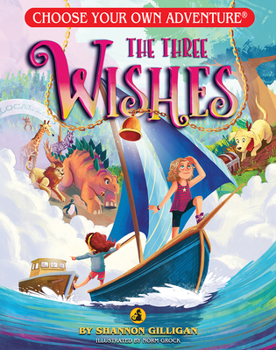 The Three Wishes (Choose Your Own Adventure: Young Readers, #15) - Book #15 of the Choose Your Own Adventure: Young Readers