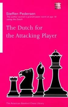 Paperback The Dutch for the Attacking Player Book