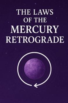 Paperback The Laws of The Mercury Retrograde Book