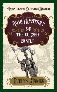 Paperback The Mystery of the Cursed Castle: A Gentleman Detective Mystery Book