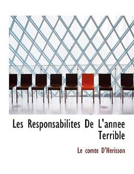 Paperback Les Responsabilit?'s de L'Ann E Terrible Book