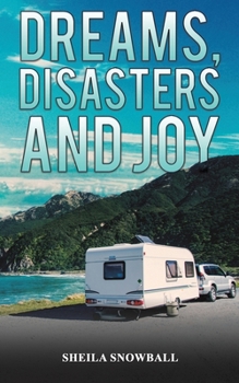 Paperback Dreams, Disasters and Joy Book