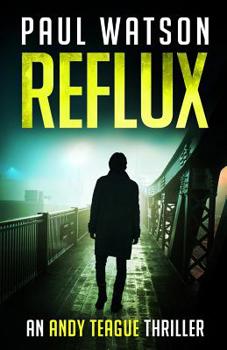 Paperback Reflux: An Andy Teague Thriller Book