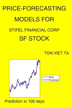 Paperback Price-Forecasting Models for Stifel Financial Corp SF Stock Book