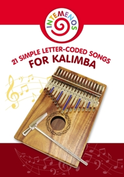 Paperback 21 Simple Letter-Coded Songs for Kalimba: Kalimba Sheet Music for Beginners Book