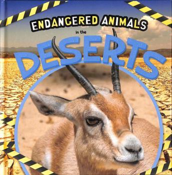 Hardcover In the Deserts (Endangered Animals) Book