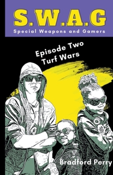 Paperback S.W.A.G. Episode Two: Turf Wars Book