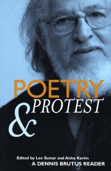 Paperback Poetry and Protest: A Dennis Brutus Reader Book