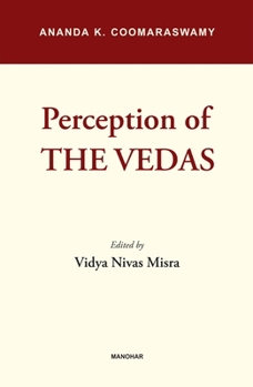 Perception of the Vedas (Indira Gandhi National Centre for the Arts)