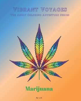 Paperback Vibrant Voyages: Marijuana Book